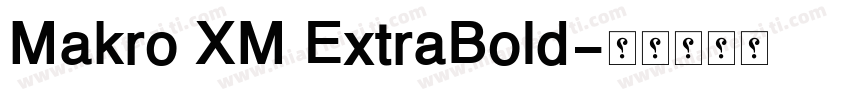 Makro XM ExtraBold字体转换